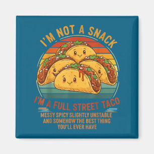 Imã Não Sou Um Lanche Sou Um Taco De Rua Completo Desa