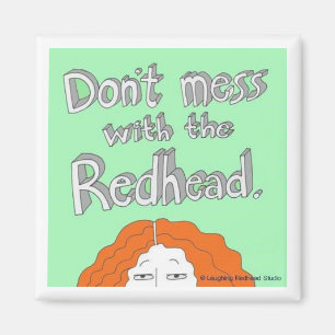 Imã Não suje com o Redhead.
