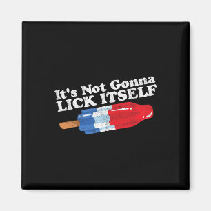 Imã Não Vai Ficar Engraçado Psicle 4 De Julho G