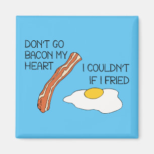 Imã Não vai o bacon meu coração - engraçado