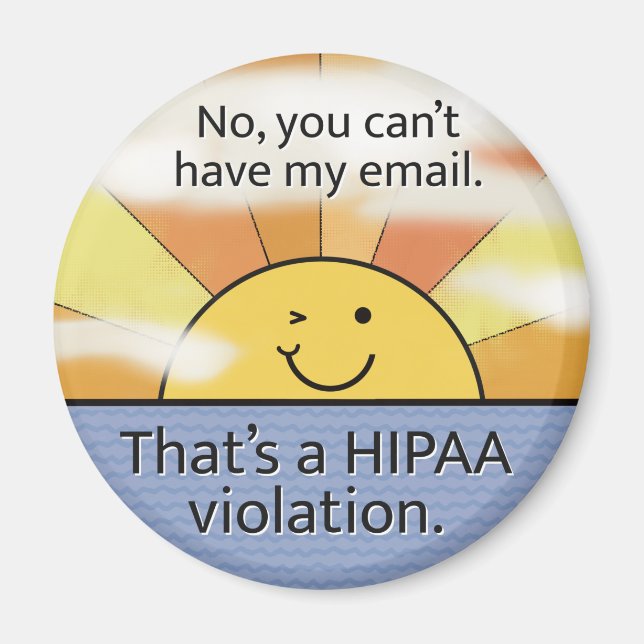 Imã Não, você não pode ter meu e-mail - Violação HIPAA (Frente)