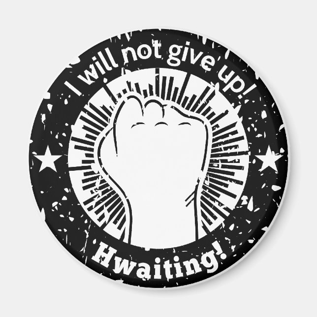 Imã Não vou desistir! Hwaiting! Em Grunge (Frente)