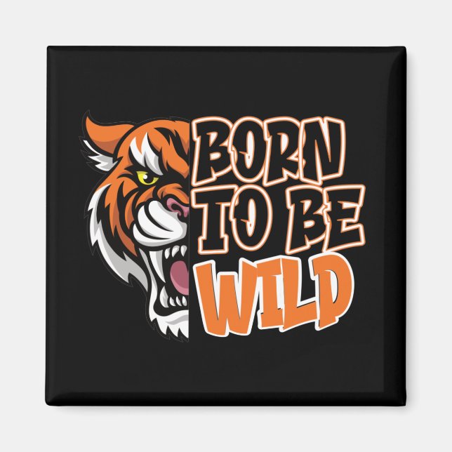 Imã Nascer de ser selvagem - Arte de Tigre (Frente)