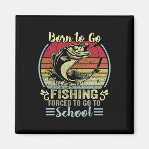 Imã Nascido Para Ir Pescar B Peixe Pescador Meninos Cr