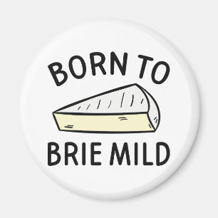 Imã Nascido Para Ser Selvagem Brie