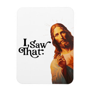 Ímã Natal engraçado, eu vi aquele Jesus, eu vi aquilo