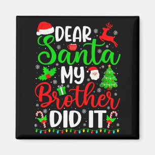Imã Natal engraçado Querido Papai Noel Meu Irmão Fez I
