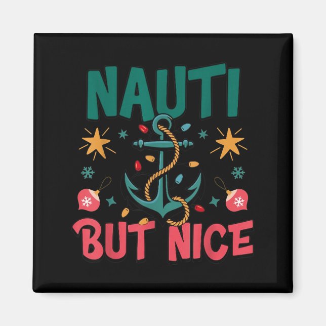 Imã Naughty But Nice Funny Nautical Christmas Pun Joke (Frente)