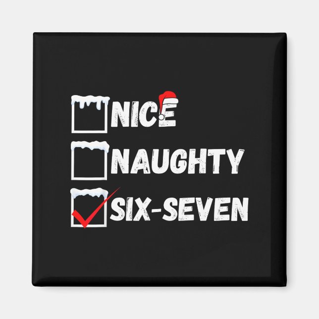 Imã Naughty Nice 67 Christmas Checklist Fun Six Seven  (Frente)