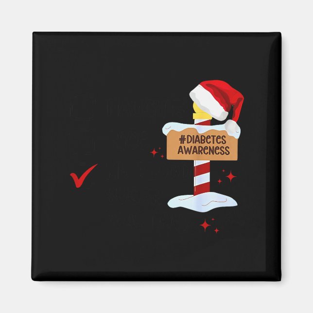 Imã Naughty Nice My Blood Sugar Was Low Diabetes Aware (Frente)