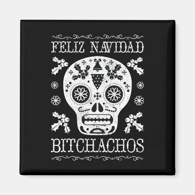 Imã Navidad Bitchachos Engraçado Casca Natal Presente (Frente)
