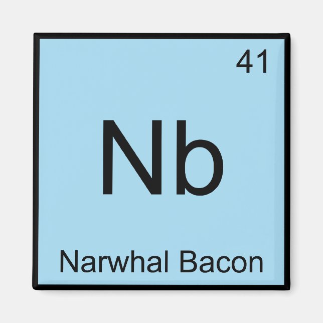 Imã Nb - Símbolo de Elemento de Química de Bacon Narwh (Frente)