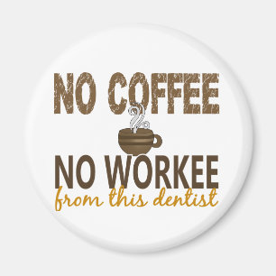 Imã Nenhum café nenhum dentista de Workee