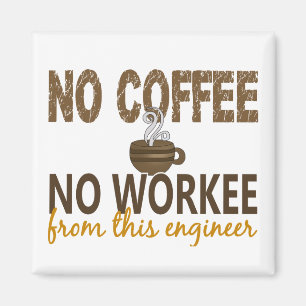 Imã Nenhum café nenhum engenheiro de Workee