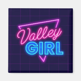 Imã Neon Valley Girl
