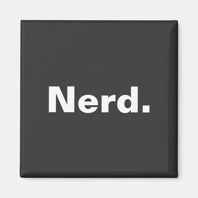 Imã Nerd uma palavra texto branco minimalismo design e (Frente)