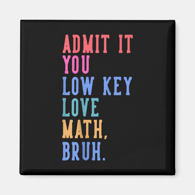 Imã Nerdy Math Admite Que Você Adora Mal Matemática Br (Frente)