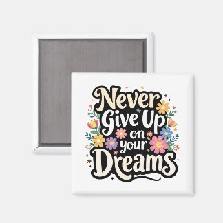 Imã Never Give Up On Your Dreams