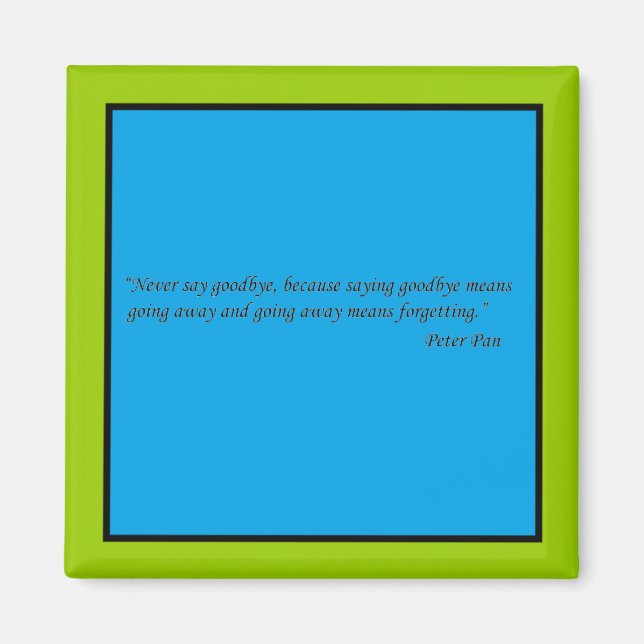 Imã Never say goodbye Magneet (Frente)