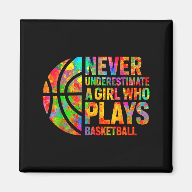 Imã Never Underestimate A Girl Who Plays Basketball Wo (Frente)