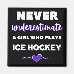 Imã Never underestimate a girl who plays ice hockey