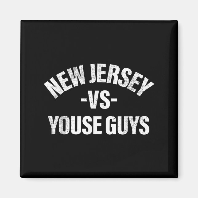 Imã New Jersey Vs Youse Guys Funny Jersey Slang Boys G (Frente)