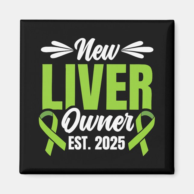 Imã New Liver Owner Est. 2025 - Liver Transplant Recie (Frente)