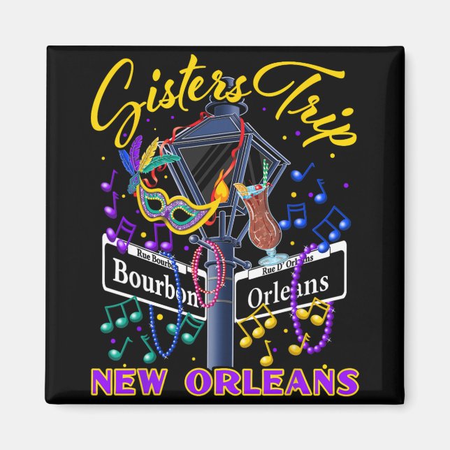 Imã New Orleans Sisters Trip Nola Girls Trip Vacay  (Frente)