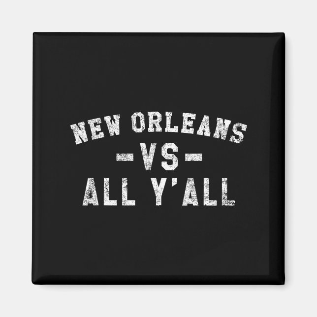 Imã New Orleans Vs All Yall For Y'all Funny Louisiana  (Frente)