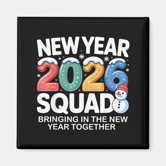 Imã New Year 2026 Squad Funny Snowman Holiday Celebrat (Frente)