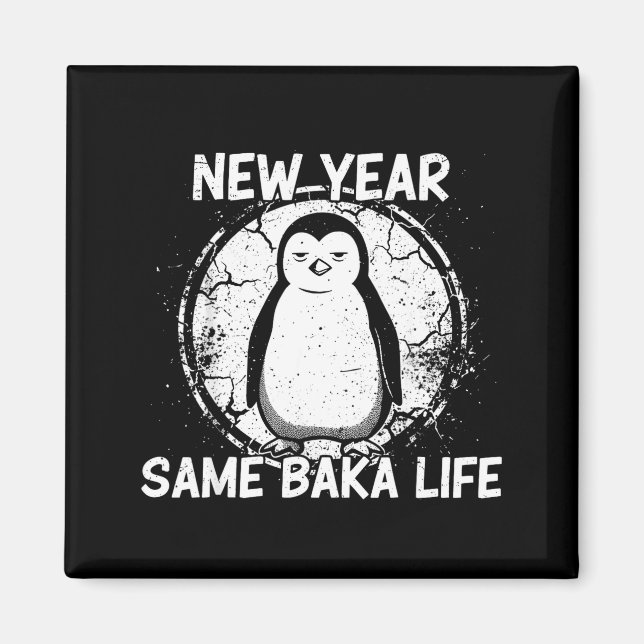 Imã New Year Same Baka Life Baka Penguin  (Frente)
