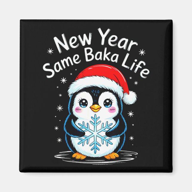 Imã New Year Same Baka Life Penguin Joke  (Frente)