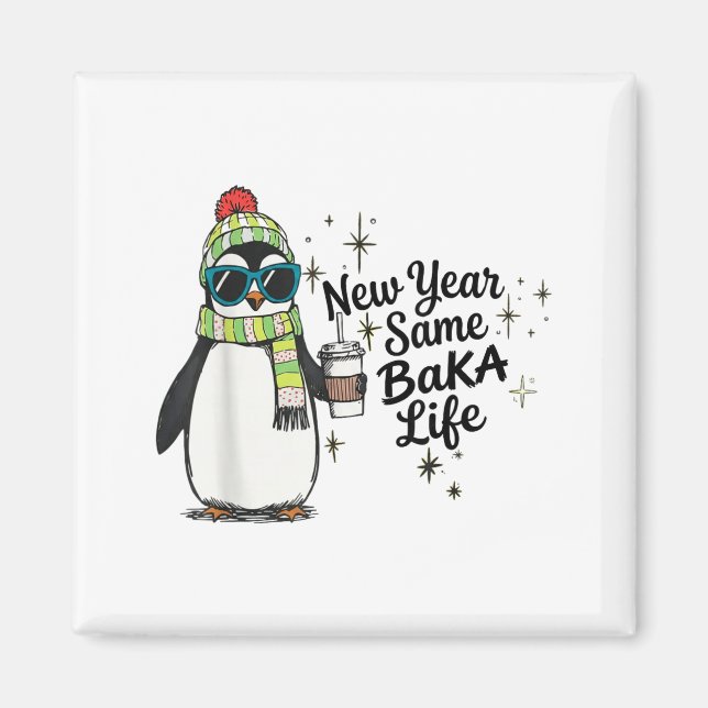 Imã New Year Same Baka Life Penguin Meme Joke  (Frente)