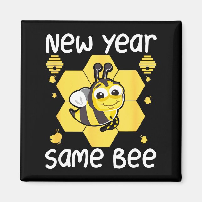 Imã New Year Same Bee Meme Funny New Years Eve  (Frente)