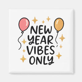 Imã "New Year Vibes Only" Fridge Magnet