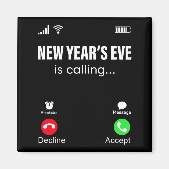 Imã New Years Eve Is Calling Funny Happy New Year 2026 (Frente)