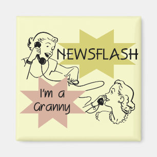 Imã Newsflash eu sou t-shirt e presentes de uma avó
