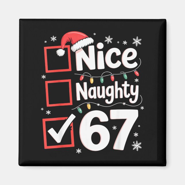 Imã Nice Naughty 67 Christmas Costume 67 Meme Men Wome (Frente)