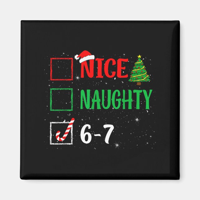 Imã Nice Naughty 67 Funny Christmas Brainrot Six Seven (Frente)