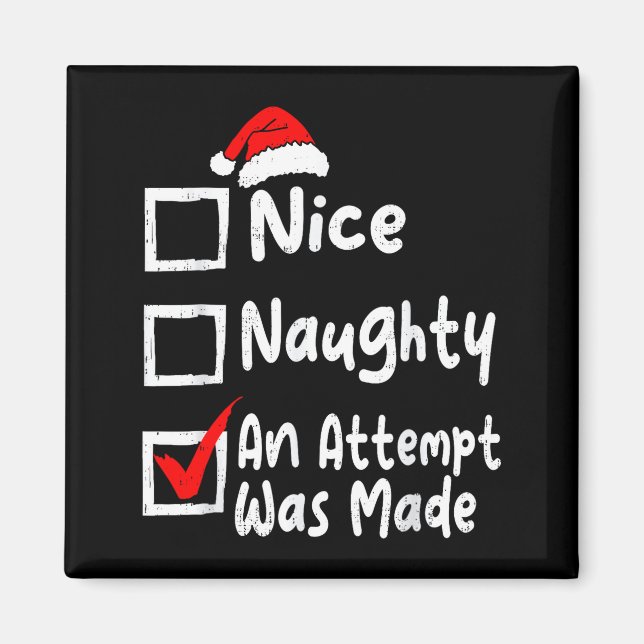 Imã Nice Naughty An Attempt Was Made Funny Christmas L (Frente)