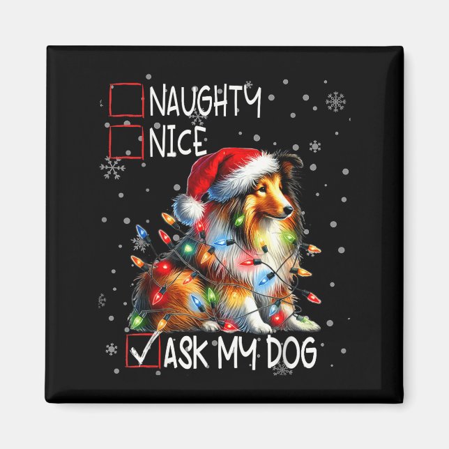 Imã Nice Naughty Ask My Dog Christmas List Xmas  (Frente)