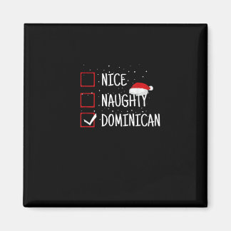 Imã Nice Naughty Dominican Christmas List