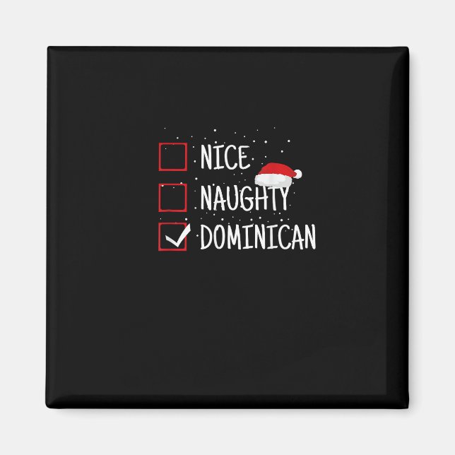 Imã Nice Naughty Dominican Christmas List   (Frente)