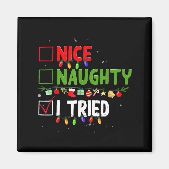 Imã Nice Naughty I Tried Family Xmas Pajama Funny Chri (Frente)