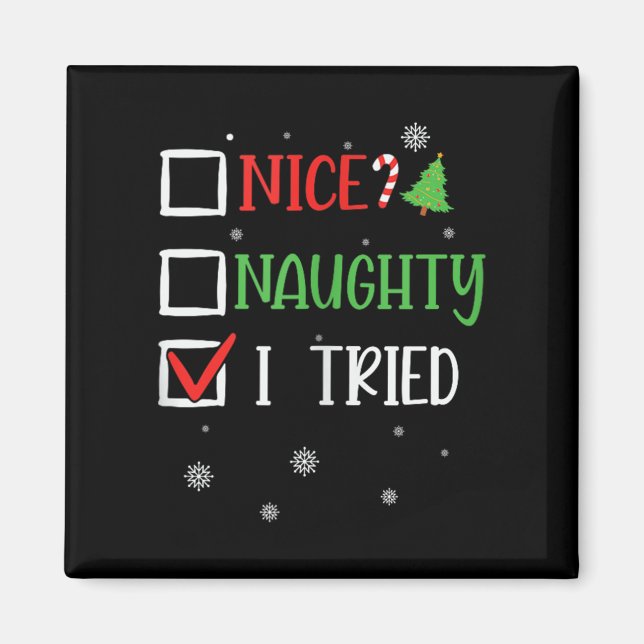 Imã Nice Naughty I Tried Whimsical Christmas Tank Top  (Frente)