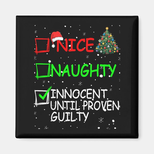 Imã Nice Naughty Innocent Until Proven Guilty Christma (Frente)
