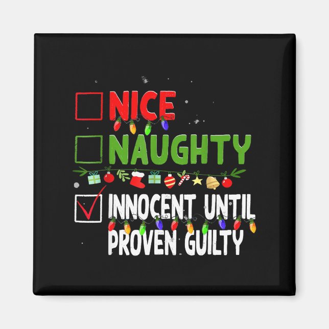 Imã Nice Naughty Innocent Until Proven Guilty Family C (Frente)