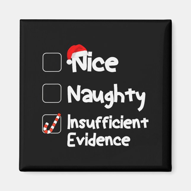 Imã Nice Naughty Insufficient Evidence Christmas Santa (Frente)
