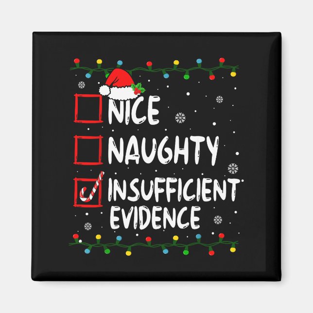 Imã Nice Naughty Insufficient Evidence Christmas Santa (Frente)
