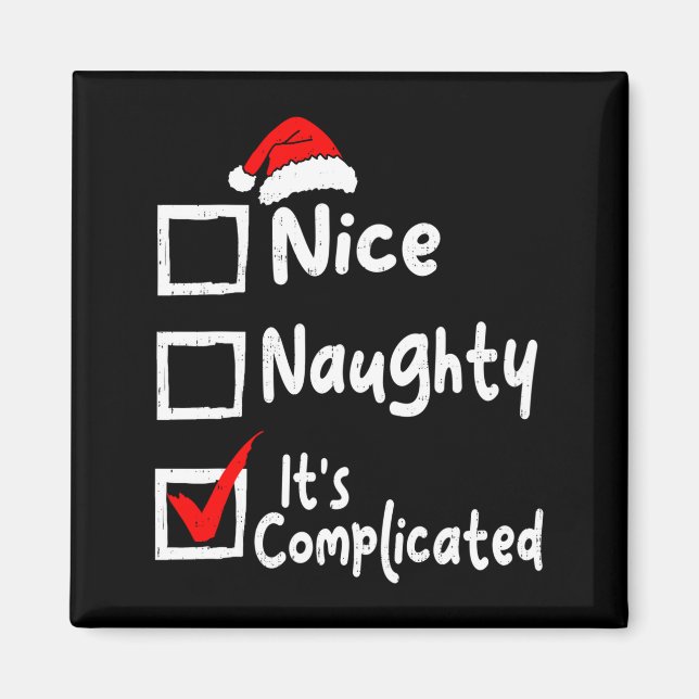 Imã Nice Naughty It's Complicated Funny Christmas List (Frente)